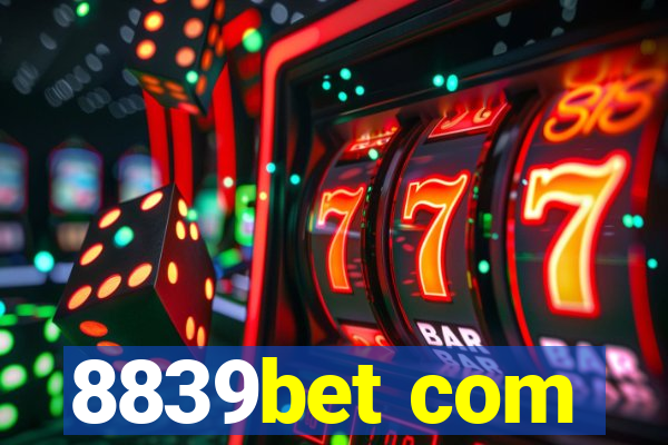 8839bet com